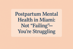 Postpartum_Mental_Health_in_Miami_50